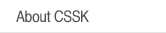 About CSSK